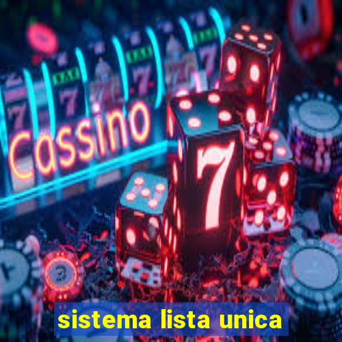 sistema lista unica